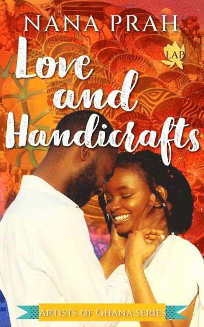 Nana Prah - Love and Handicrafts, E-bok