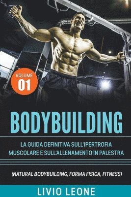 Livio Leone - Bodybuilding, Häftad. Tillgänglighet: Lägg i varukorg