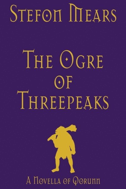 Stefon Mears - Ogre of Threepeaks, E-bok