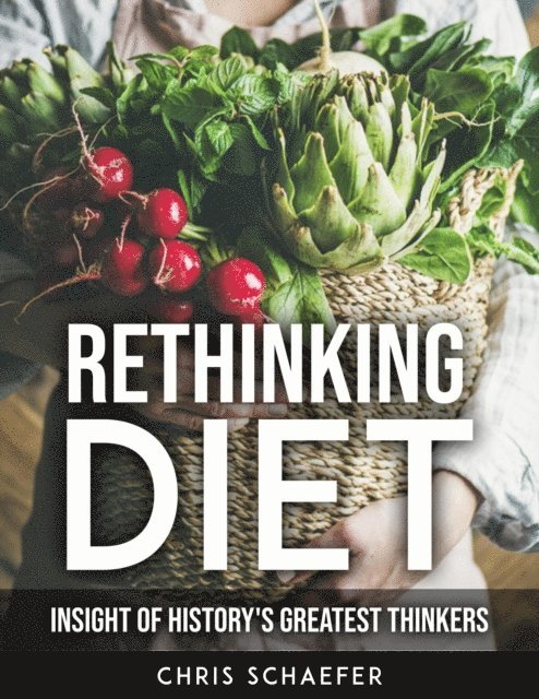 Chris Schaefer - Rethinking Diet, E-bok