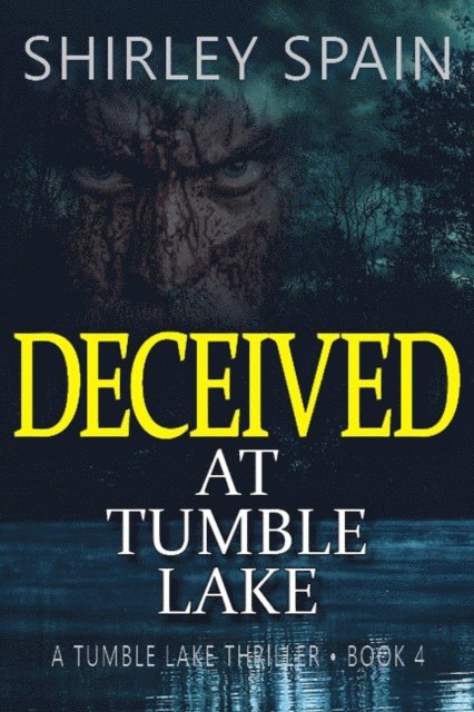 Shirley Spain - Deceived at Tumble Lake, E-bok