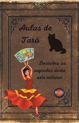 Alina Rubi, Angeline A Rubi - Aulas de Tarô Descubra os segredos desta arte milenar, Häftad