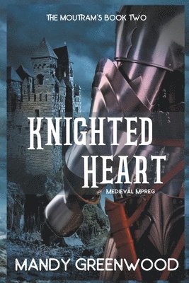 Mandy Greenwood - Knighted Heart, Häftad. Tillgänglighet: Lägg i varukorg