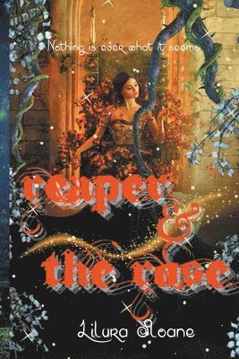 Lilura Sloane - Reaper & the rose, Häftad. Tillgänglighet: Lägg i varukorg
