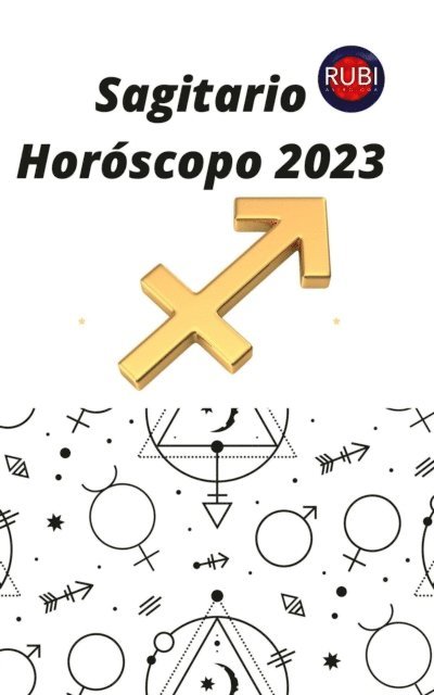 Rubi Astrologa - Sagitario Horoscopo 2023, E-bok. Tillgänglighet: Lägg i varukorg