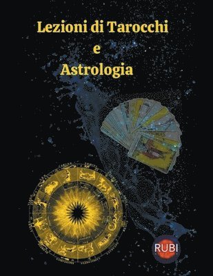 Angeline Rubi and Alina a Rubi - Lezioni di Tarocchi e Astrologia, Häftad