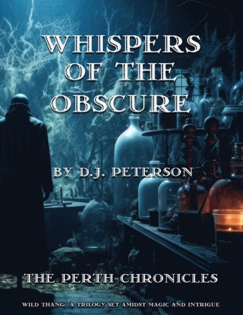 D.J. Peterson - Whispers of the Obscure, E-bok