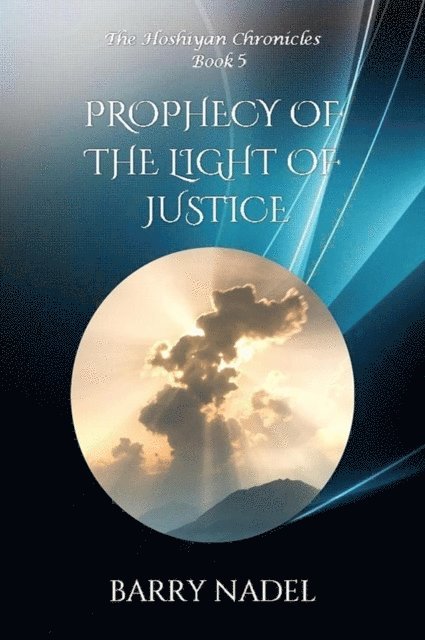 Barry Nadel - Prophecy of the Light of Justice, E-bok. Tillgänglighet: Lägg i varukorg