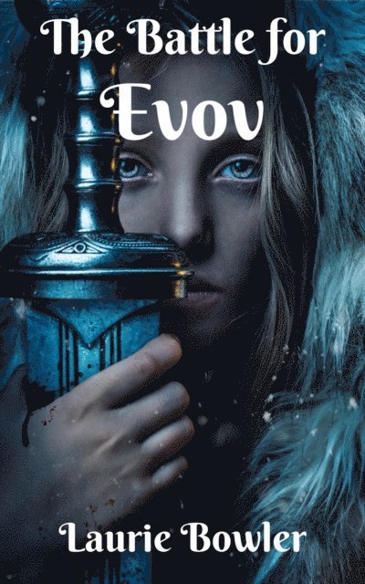 Laurie Bowler - Battle for Evov, E-bok