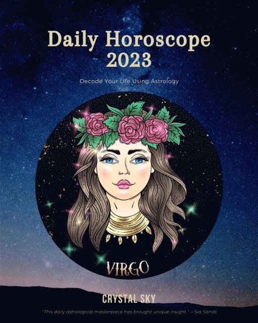 Crystal Sky - Virgo Daily Horoscope 2023, E-bok. Tillgänglighet: Lägg i varukorg