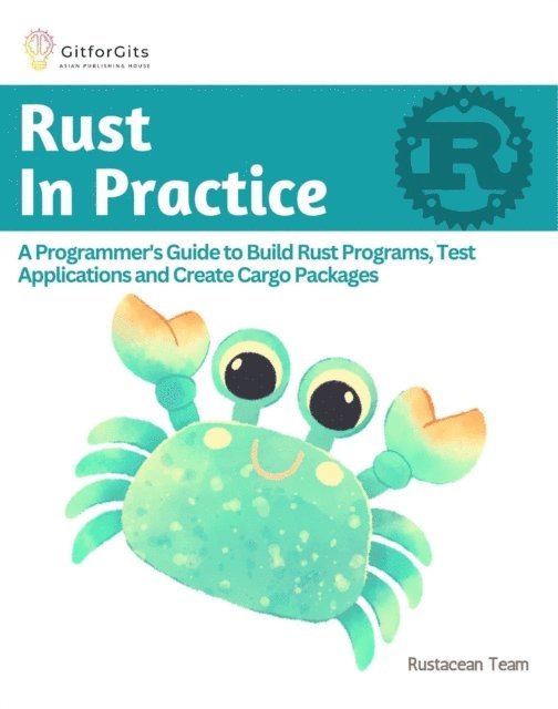 GitforGits - Rust In Practice, E-bok
