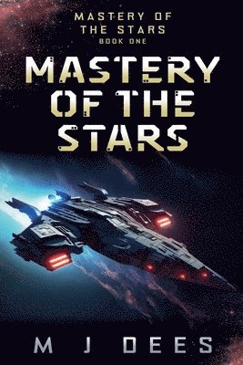 M J Dees - Mastery of the Stars, Häftad. Tillgänglighet: Lägg i varukorg
