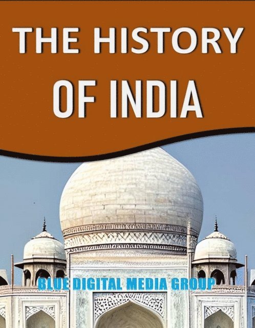 Blue Digital Media Group - History of India, E-bok