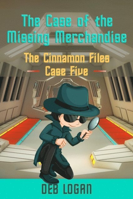 Deb Logan - Case of the Missing Merchandise, E-bok