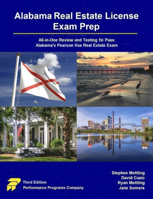 Jane Somers, Ryan Mettling, David Cusic, Stephen Mettling - Alabama Real Estate License Exam Prep: All-in-One Review and Testing to Pass Alabama's Pearson Vue Real Estate Exam, E-bok