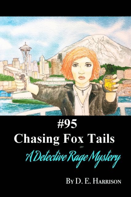 D. E. Harrison - Chasing Fox Tails #95, E-bok