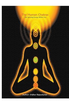 Sridhar Rajasekaran - Human Chakras, Häftad. Tillgänglighet: Lägg i varukorg