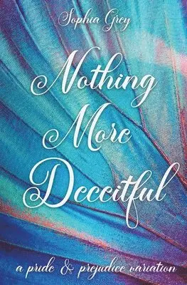 Sophia Grey - Nothing More Deceitful, Häftad. Tillgänglighet: Lägg i varukorg
