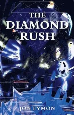 Jon Lymon - Diamond Rush, Häftad. Tillgänglighet: Lägg i varukorg