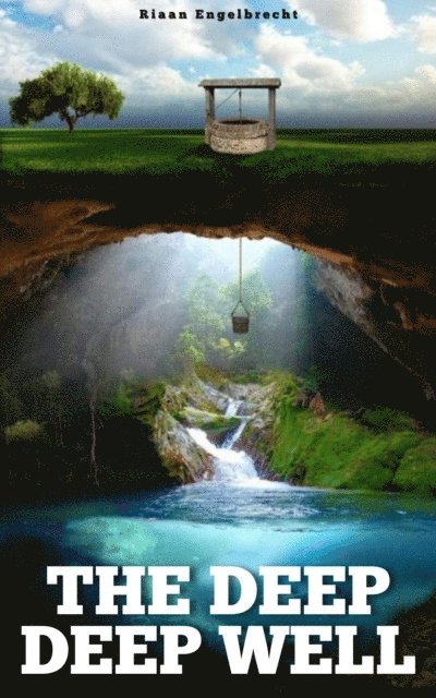 Riaan Engelbrecht - Deep Deep Well, E-bok