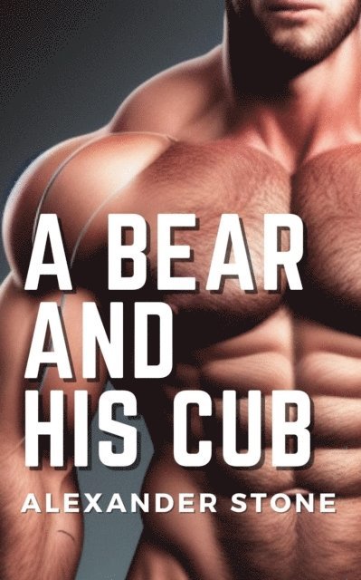 Alexander Stone - Bear and His Cub, E-bok