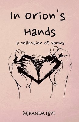 Miranda Levi - In Orion's Hands, Häftad
