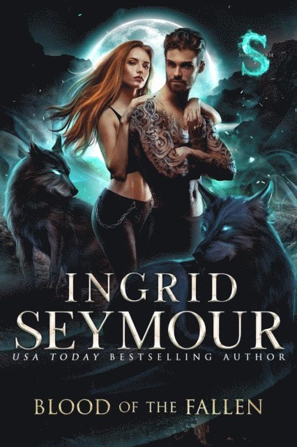 Ingrid Seymour - Blood of the Fallen, E-bok