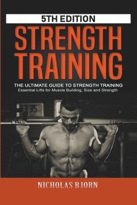 Nicholas Bjorn - Strength Training, Häftad. Tillgänglighet: Lägg i varukorg