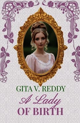 Gita V Reddy - Lady of Birth, Häftad