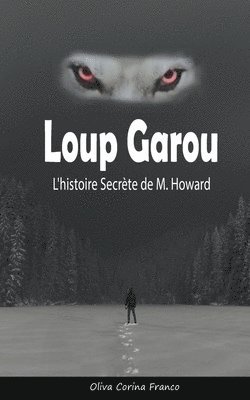 Oliva Corina Franco - Loup Garou, Häftad