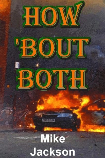 Mike Jackson - How 'bout Both, E-bok