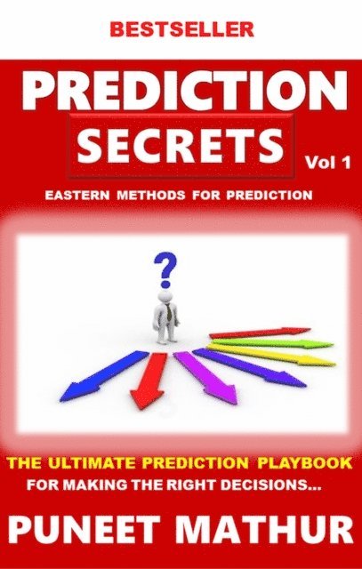 Puneet Mathur - Prediction Secrets Eastern Methods for Prediction, E-bok. Tillgänglighet: Lägg i varukorg