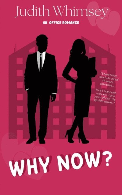 Judith Whimsey - Why Now?, E-bok