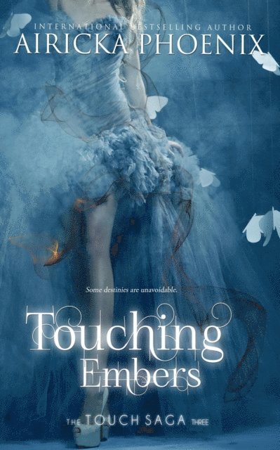Touching Embers