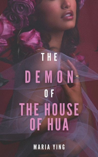 Maria Ying - Demon of the House of Hua, E-bok
