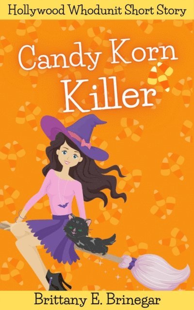 Brittany E. Brinegar - Candy Korn Killer, E-bok