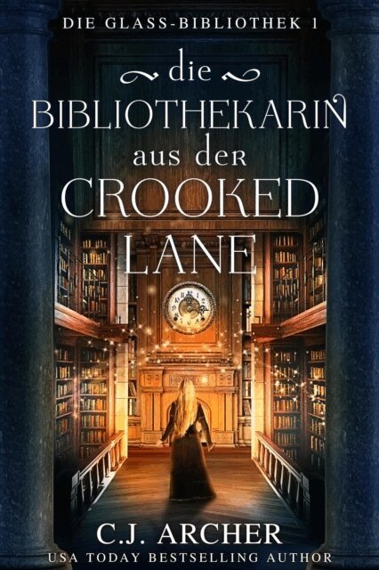 Die Bibliothekarin aus der Crooked Lane