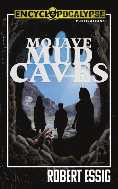 Robert Essig - Mojave Mud Caves, E-bok