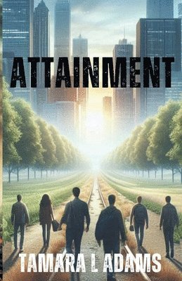 Tamara Adams - Attainment, Häftad