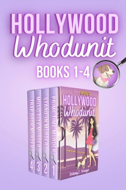 Brittany E. Brinegar - Hollywood Whodunit - Volume 1: Books 1-4 Collection, E-bok