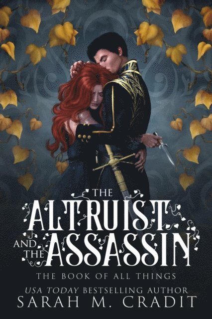 Kingdom of the White Sea, The Book of All Things, Sarah M. Cradit - Altruist and the Assassin, E-bok. Tillgänglighet: Lägg i varukorg
