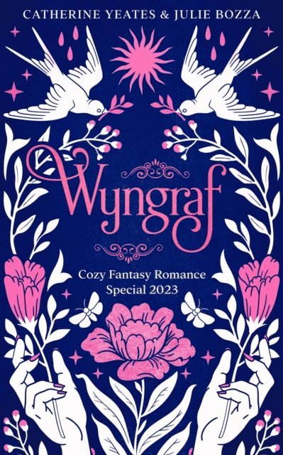 Julie Bozza, Catherine Yeates - Wyngraf Romance Special 2023, E-bok