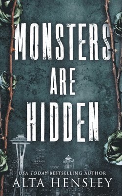 Alta Hensley - Monsters Are Hidden, Häftad
