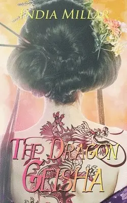 India Millar - Dragon Geisha, Häftad. Tillgänglighet: Lägg i varukorg