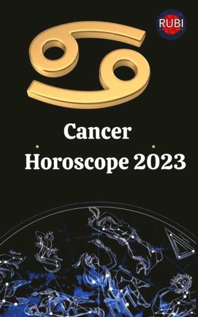 Rubi Astrologa - Cancer Horoscope 2023, E-bok. Tillgänglighet: Lägg i varukorg