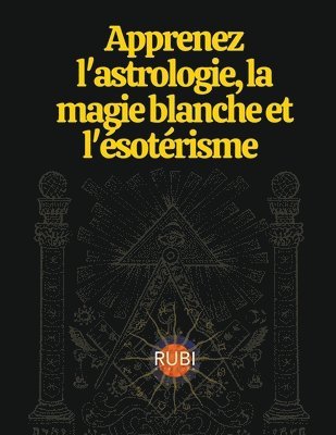 Angeline Rubi and Alina a Rubi - Cours d'astrologie et de Magie Blanche, Häftad
