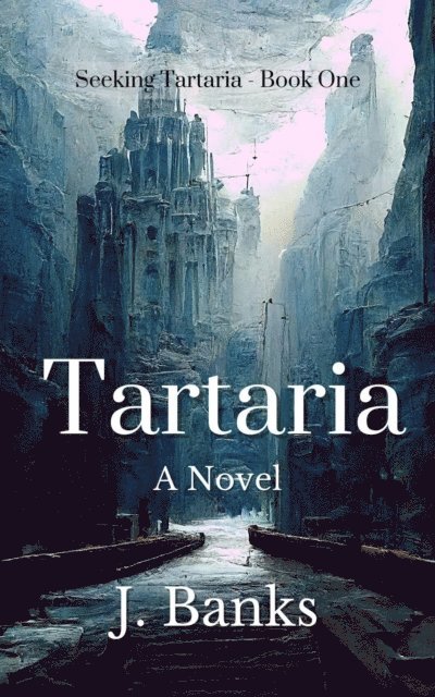 J. Banks - Tartaria: A Novel, E-bok