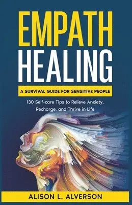 Alison L Alverson - Empath Healing, Häftad. Tillgänglighet: Lägg i varukorg