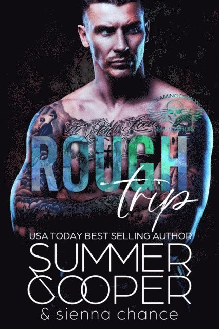 Sienna Chance, Summer Cooper - Rough Trip: A Motorcycle Club New Adult Romance, E-bok