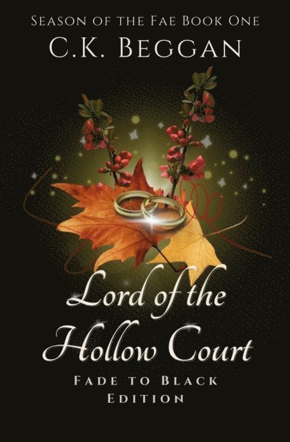 C.K. Beggan - Lord of the Hollow Court: Fade to Black Edition, E-bok